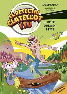 DETECTIU CLATELLOT I TU, 3 : EL CAS DEL CAMPAMENT D'ESTIU | 9791387519728 | PALMIOLA, ISAAC ; FUEGO, FRAN