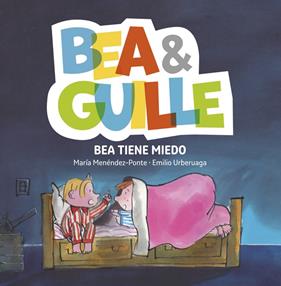 BEA TIENE MIEDO | 9788424660765 | MENENDEZ-PONTE, MARIA ; URBERUAGA, EMILIO