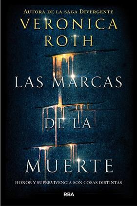 MARCAS DE LA MUERTE, LAS | 9788427211582 | ROTH, VERONICA