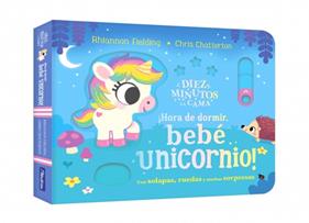 DIEZ MINUTOS Y A LA CAMA : ¡HORA DE DORMIR, BEBÉ UNICORNIO! | 9788448873486 | FIELDING, RHIANNON ; CHATTERTON, CHRIS