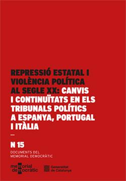 REPRESSIÓ ESTATAL I VIOLÈNCIA POLÍTICA AL SEGLE XX : CANVIS I CONTINUÏTATS EN ELS | 9788410393141 | TÉBAR HURTADO, JAVIER ; TAPPI, ANDREA/CALVET, JOSEP