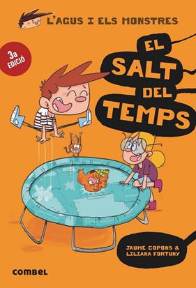 AGUS I ELS MONSTRES 8 : SALT DEL TEMPS, EL | 9788491012054 | COPONS, JAUME ;  FORTUNY, LILIANA