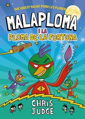 MALAPLOMA I :  LA PLOMA DE LA FORTUNA | 9788448967437 | JUDGE, CHRIS
