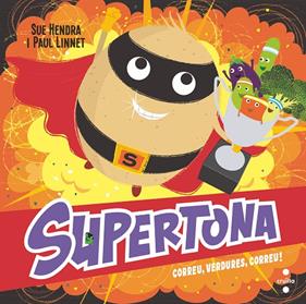 SUPERTONA : CORREU, VERDURES, COR | 9788466154000 | HENDRA, SUE ; LINNET, PAUL