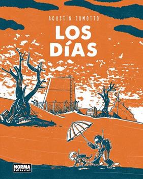 DÍAS, LOS | 9788467986013 | COMOTTO, AGUSTIN