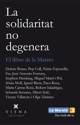 -LLIBRE DE LA MARATO 2013 : LA SOLIDARITAT NO DEGENERA | 9788483307496