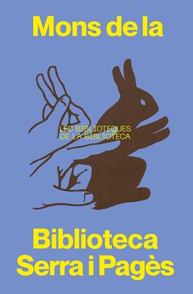 MONS DE LA BIBLIOTECA SERRA I PAGÈS | 9788491567011 | CALLEJÓN GÓMEZ, MÒNICA/JACAS ESCRIVÀ DE ROMANÍ, PATRICIA/MESEGUER DOMÈNECH, MARIA/NIETO MÁRQUEZ, INÉ
