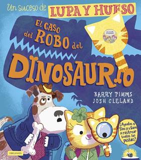 CASO DEL ROBO DEL DINOSAURIO, EL | 9788414061602 | TIMMS, BARRY ; CLELAND, JOSH