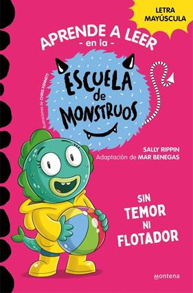 APRENDER A LEER EN LA ESCUELA DE MONSTRUOS 18 : SIN TEMOR NI FLOTADOR | 9788419746030 | RIPPIN, SALLY
