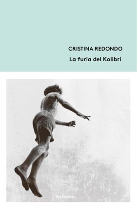 FURIA DEL KOLIBRI, LA | 9788412291124 | REDONDO, CRISTINA