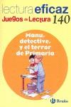 MANU, DETECTIVE, Y EL TERROR DE PRIMARIA JUEGO DE LECTURA | 9788421660485 | LABAJO GONZÁLEZ, Mª TRINIDAD