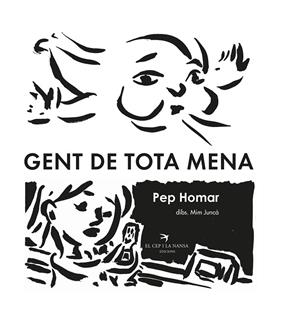 GENT DE TOTA MENA | 9788418522628 | HOMAR, PEP ; JUNCÀ, MIM