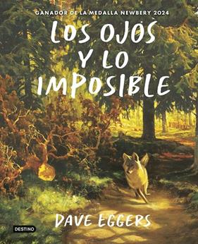 OJOS Y LO IMPOSIBLE, LOS | 9788408309413 | EGGERS, DAVE