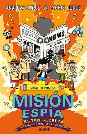 CREA TU PROPIA MISION ESPIA | 9788468331850 | JUDGE, ANDREW ; JUDGE, CHRIS