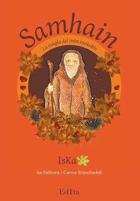 SAMHAIN. LA MÀGIA DEL MÓN INVISIBLE | 9788419476395 | PALLISERA, ISA ; BRANCHADELL, CARME