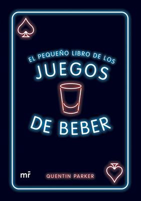 PEQUEÑO LIBRO DE LOS JUEGOS DE BEBER, EL | 9788427049314 | PARKER, QUENTIN