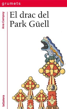 DRAC DEL PARK GUELL, EL | 9788424652500 | CAMPOY, ANA