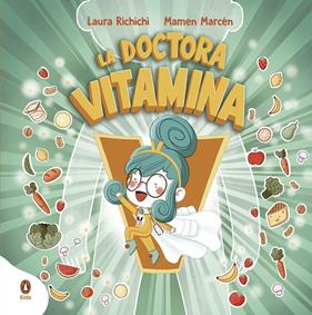 DOCTORA VITAMINA, LA | 9788418817007 | RICHICHI, LAURA ; MARCEN, MAMEN