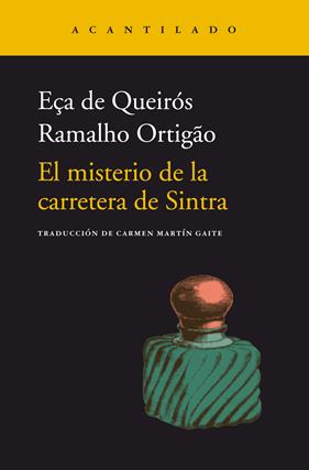 MISTERIO DE LA CARRETERA DE SINTRA, EL | 9788418370434 | EÇA DE QUEIRÓS, JOSÉ MARIA; RAMALHO ORTIGAO, JOSÉ DUARTE