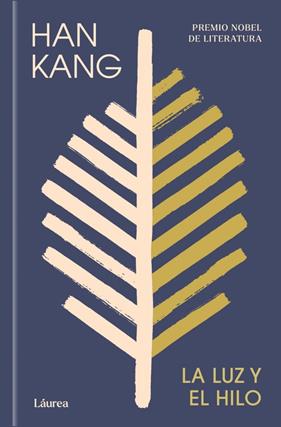 LUZ Y EL HILO, LA | 9788439747222 | KANG, HAN