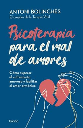 *PSICOTERAPIA PARA EL MAL DE AMORES | 9788418714610 | BOLINCHES, ANTONI