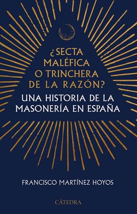 ¿SECTA MALÉFICA O TRINCHERA DE LA RAZÓN? | 9788437649047 | MARTÍNEZ HOYOS, FRANCISCO