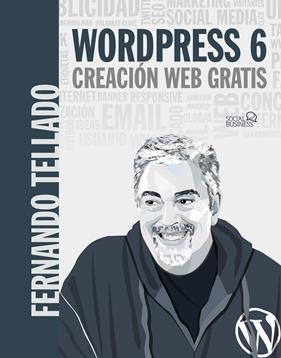 WORDPRESS 6 : CREACIÓN WEB GRATIS | 9788441545038 | TELLADO, FERNANDO