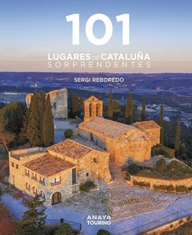 101 LUGARES DE CATALUÑA SORPRENDENTES | 9788491584452 | REBOREDO MANZANARES, SERGI
