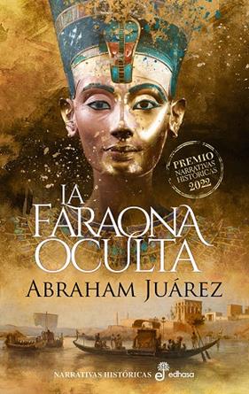 FARAONA OCULTA, LA | 9788435064026 | JUÁREZ, ABRAHAM