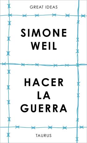 HACER LA GUERRA  | 9788430626687 | WEIL, SIMONE