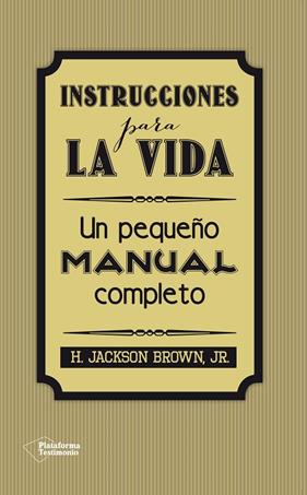 INSTRUCCIONES PARA LA VIDA | 9788416256297 | BROWN, H. JACKSON JR.