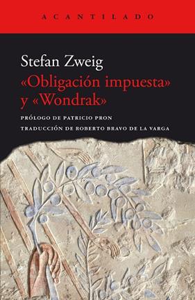 OBLIGACIÓN IMPUESTA» Y «WONDRAK» | 9788419036926 | ZWEIG, STEFAN