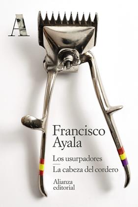 LOS USURPADORES/ LA CABEZA DEL CORDERO | 9788491819738 | AYALA, FRANCISCO