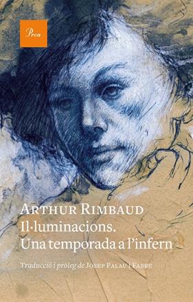 IL·LUMINACIONS : UNA TEMPORADA A L'INFERN | 9788419657176 | RIMBAUD, ARTHUR