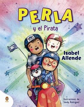 PERLA Y EL PIRATA | 9788419511713 | ALLENDE, ISABEL ; RODRIGUEZ, SANDY