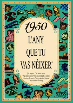 1950 : L'ANY QUE TU VAS NEIXER | 9788488907356 | COLLADO BASCOMPTE, ROSA