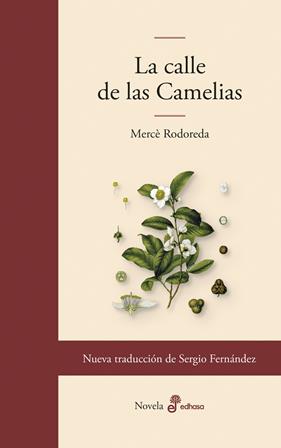 CALLE DE LAS CAMELIAS, LA | 9788435011860 | RODOREDA, MERCÈ