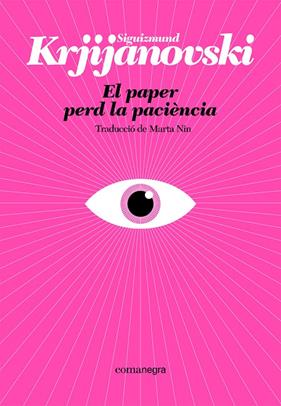PAPER PERD LA PACIÈNCIA, EL | 9788410161214 | KRJIJANOVSKI, SIGUIZMUND