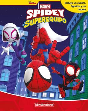 SPIDEY Y SU SUPEREQUIPO :  LIBROAVENTURAS | 9788418610714 | MARVEL