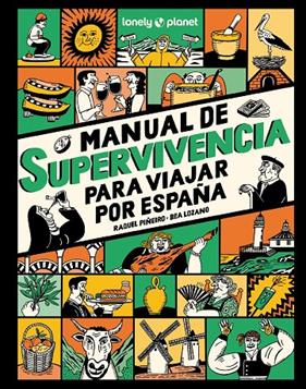 MANUAL DE SUPERVIVENCIA PARA VIAJAR POR ESPAÑA | 9788408291749 | PIÑEIRO, RAQUEL ; LOZANO BÁREZ, BEATRIZ