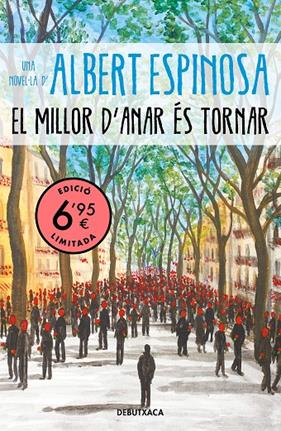 EL MILLOR D'ANAR ES TORNAR | 9788418132087 | ESPINOSA, ALBERT