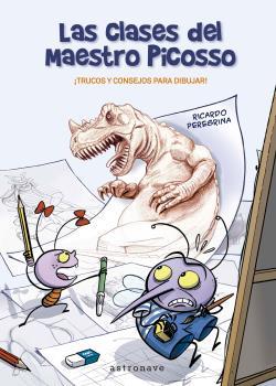 CLASES DEL MAESTRO PICOSSO : TRUCOS Y CONSEJOS PARA DIBUJAR | 9788467941494 | PEREGRINA, RICARDO