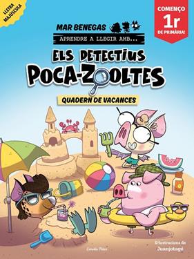 DETECTIUS POCA-ZOOLTES QUADERN DE VACANCES. COMENÇO 1R DE PRIMÀRIA | 9791387783174 | BENEGAS, MAR