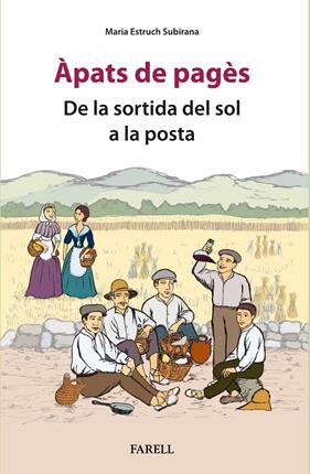 ÀPATS DE PAGÈS : DE LA SORTIDA DEL SOL A LA POSTA | 9788410211131 | ESTRUCH SUBIRANA, MARIA