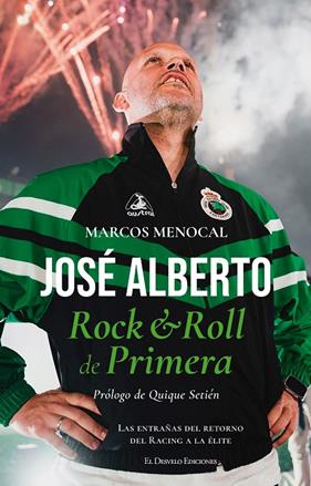 JOSÉ ALBERTO : ROCK & ROLL DE PRIMERA | 9791387799960 | MENOCAL, MARCOS