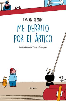 ME DERRITO POR EL ARTICO | 9788418245879 | SEZNEC, ERWAN
