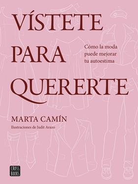 VÍSTETE PARA QUERERTE | 9788408324621 | CAMÍN, MARTA