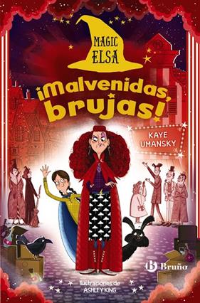 MAGIC ELSA 3 : ¡MALVENIDAS, BRUJAS! | 9788469666593 | UMANSKY, KAYE ; KING, ASHLEY