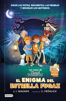 CASOS DE TIMMI TOBBSON 1 : EL ENIGMA DEL ESTRELLA FUGAZ | 9788408238782 | WAGNER, J.I.; FROHLICH, C,