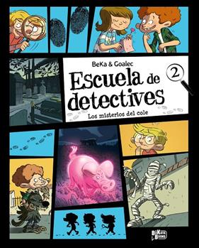 ESCUELA DE DETECTIVES 2 : LOS MISTERIOS DEL COLE | 9791388034213 | BEKA ; GOALEC, SANDRINE